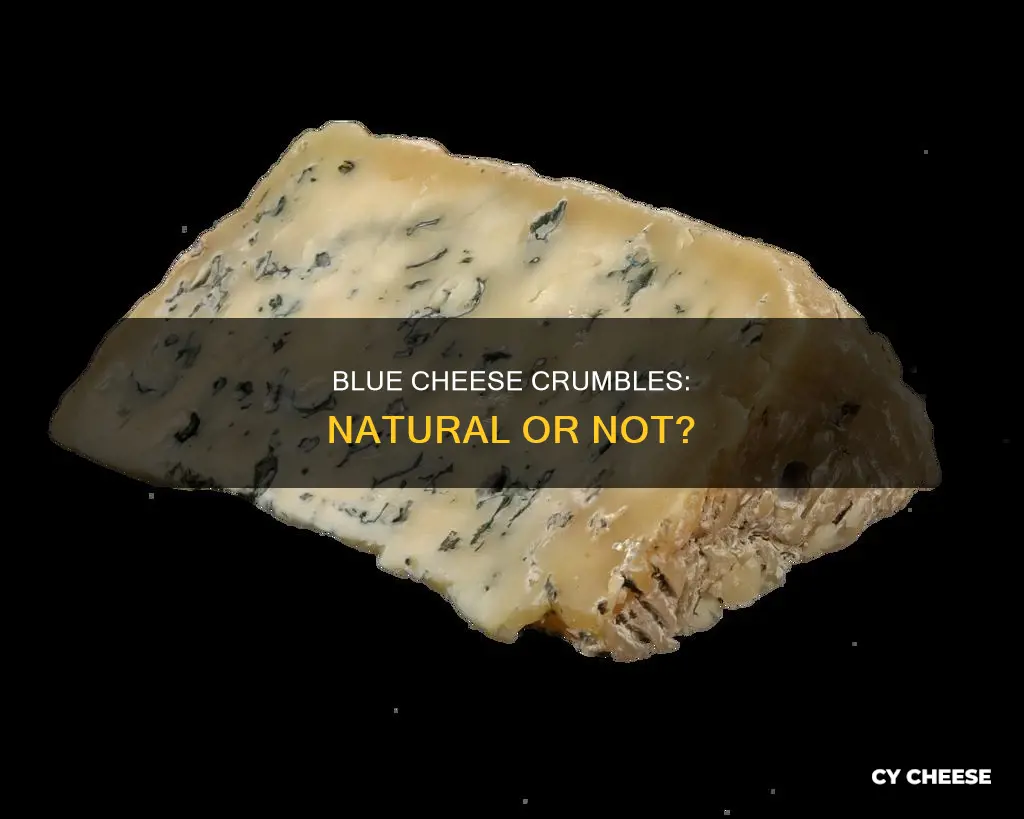 is crumbled blue cheese considered natural