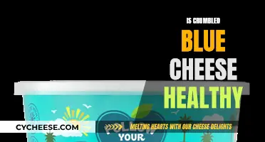 Blue Cheese Crumbles: Healthy or Unhealthy Indulgence?