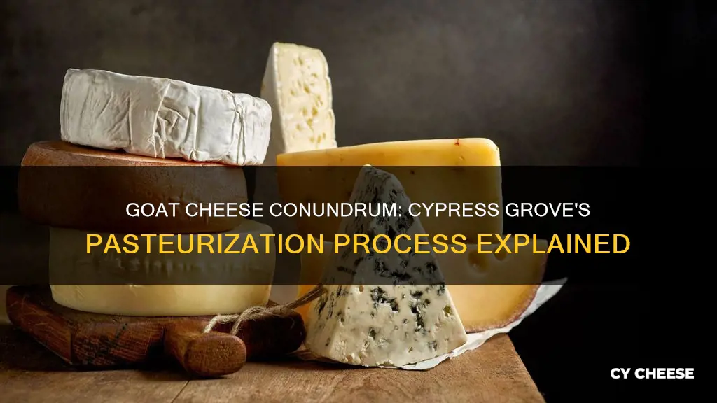 is cypress grove goat cheese pasteurized