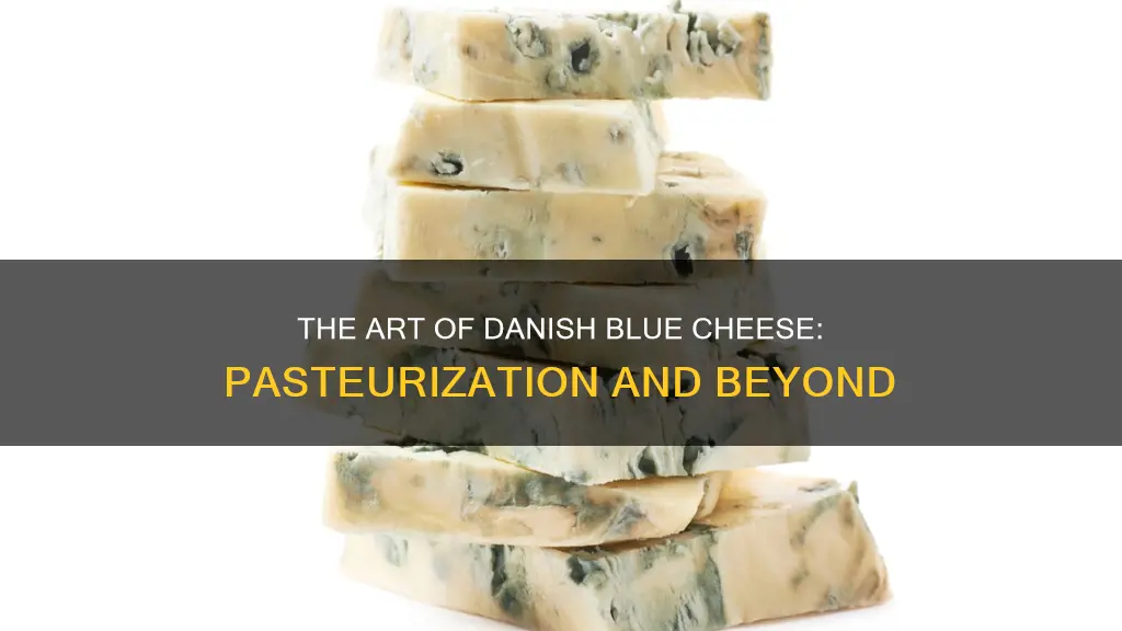 is danish blue cheese pasteurized