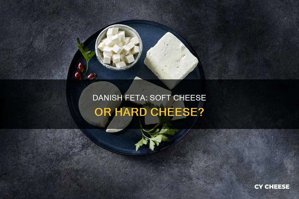 is danish feta a soft cheese