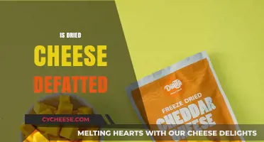 Is Dried Cheese Defatted? Uncovering the Truth About Fat Content