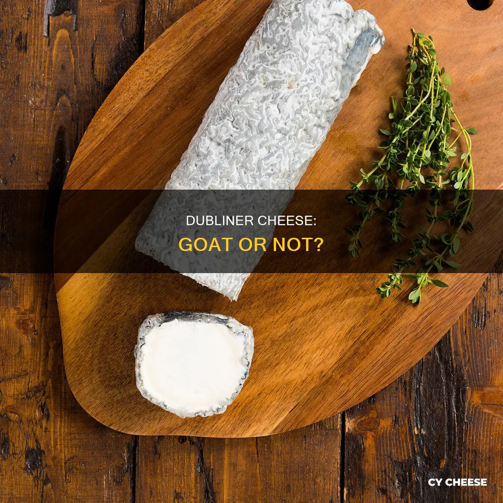 is dubliner cheese goat cheese