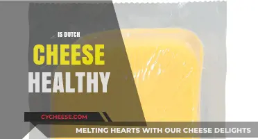 Dutch Cheese: Healthy or Not?