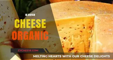Is Dutch Cheese Organic? Exploring the Truth Behind the Label