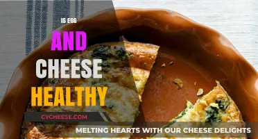Egg and Cheese: Healthy or Not?