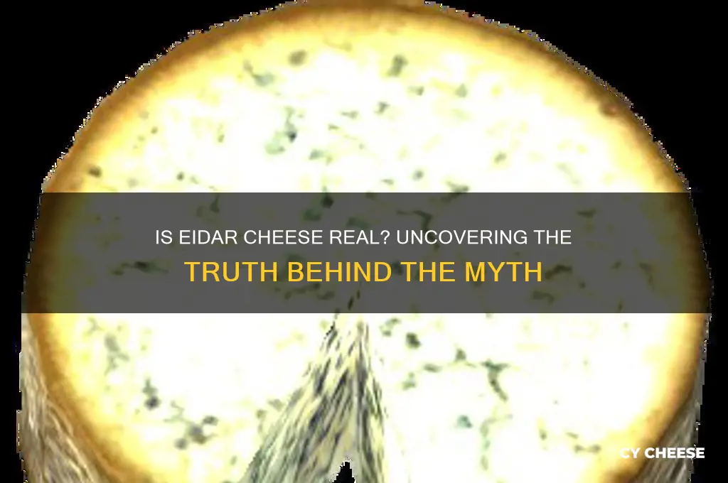 is eidar cheese real