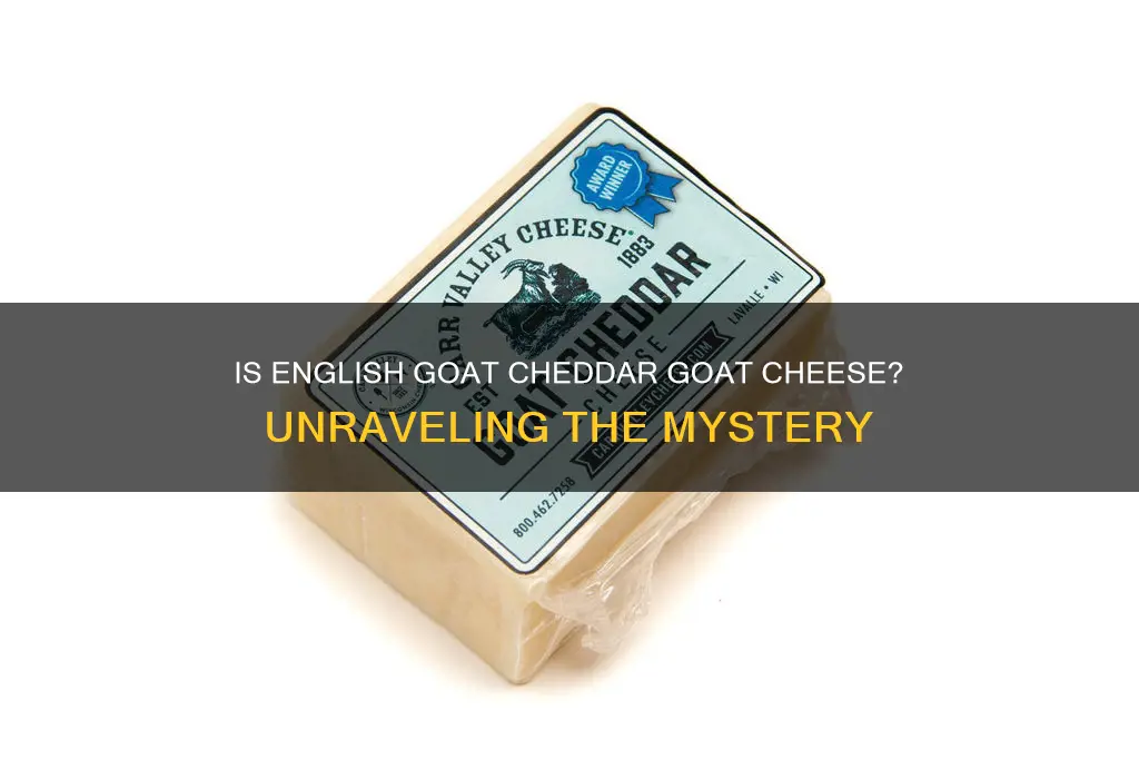 is english goat cheddar goat cheese