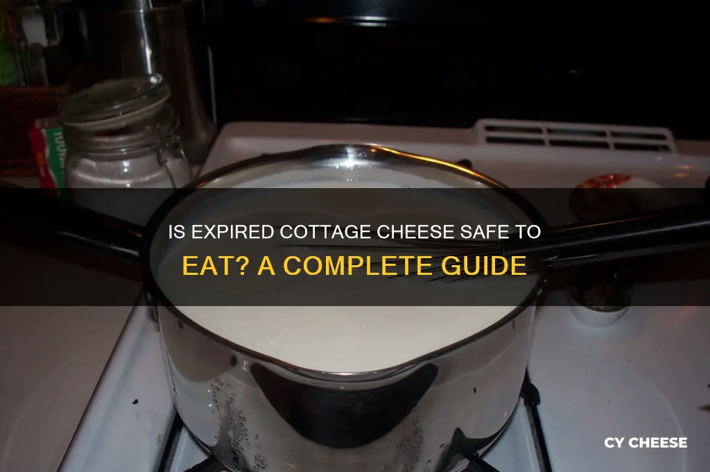 is expired cottage cheese ok