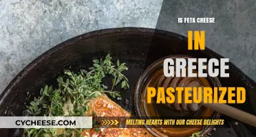 Feta Cheese in Greece: Is It Pasteurized?