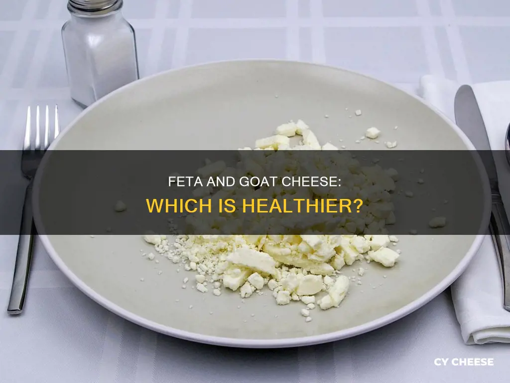 is feta or goat cheese healthier