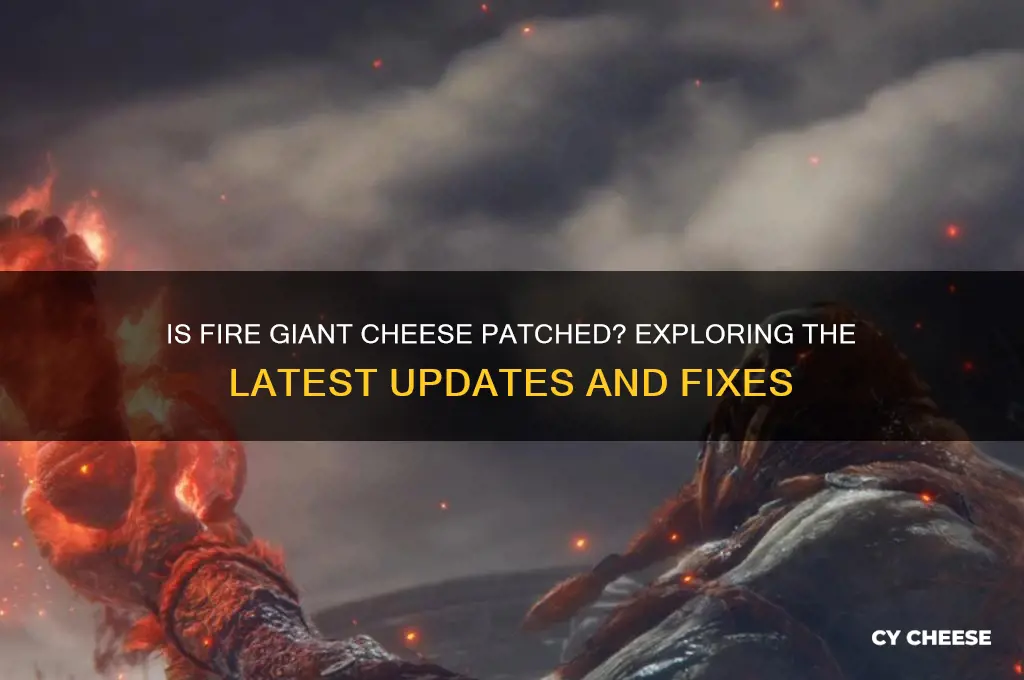 is fire giant cheese patched