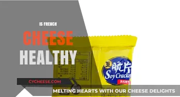 French Cheese: Healthy or Unhealthy?