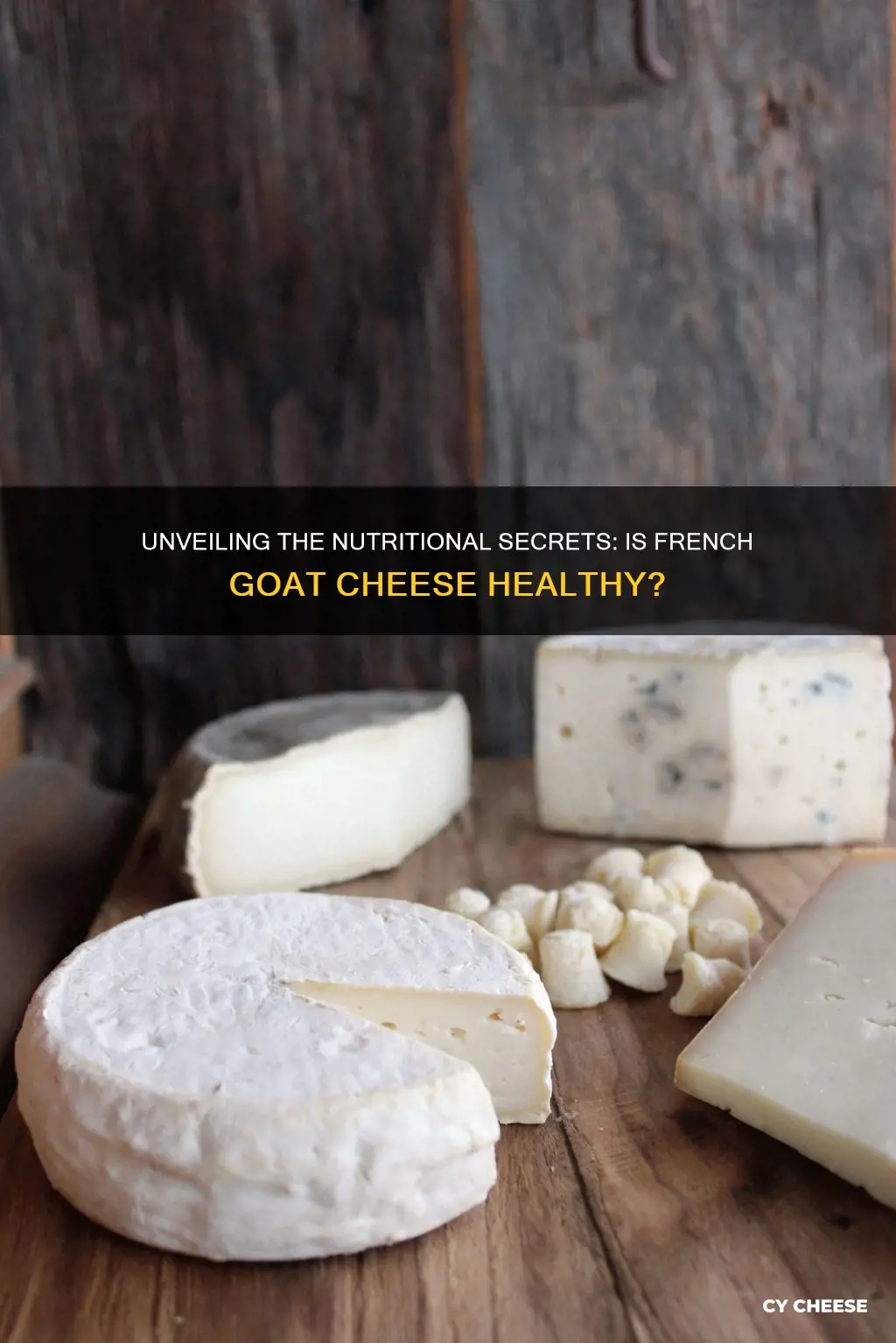 is french goat cheese healthy