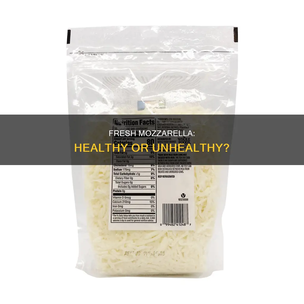 is fresh mozzarella cheese bad for you