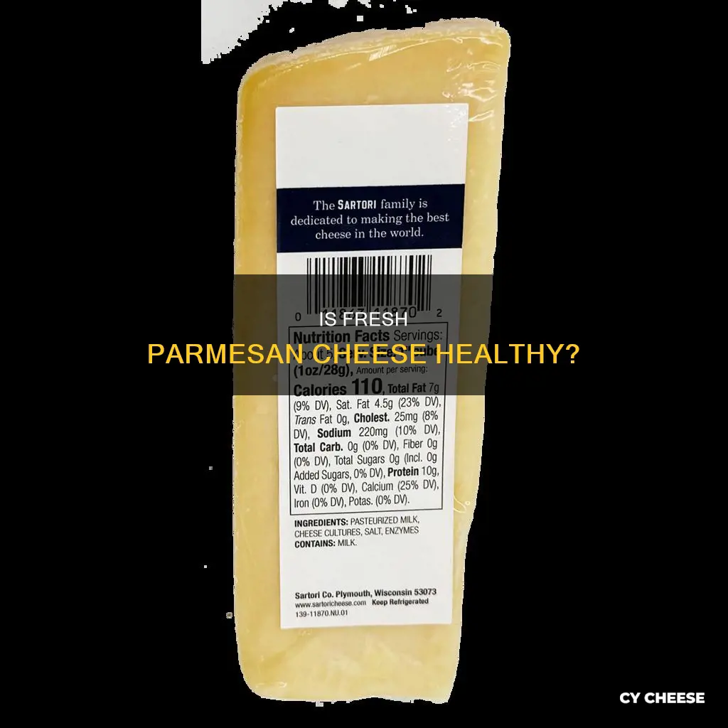 is fresh parmesan cheese healthy