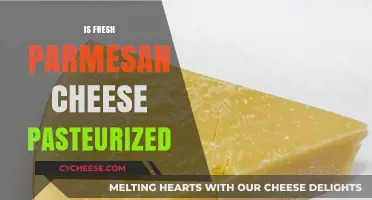 Is Freshly Grated Parmesan Cheese Always Pasteurized?