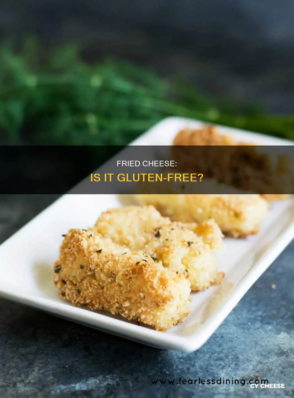 is fried cheese gluten free