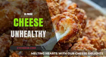 Is Fried Cheese Unhealthy? Exploring the Pros and Cons