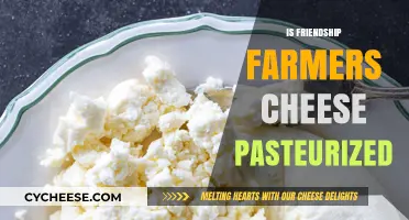 Is Friendship Farmers Cheese Pasteurized? A Complete Guide