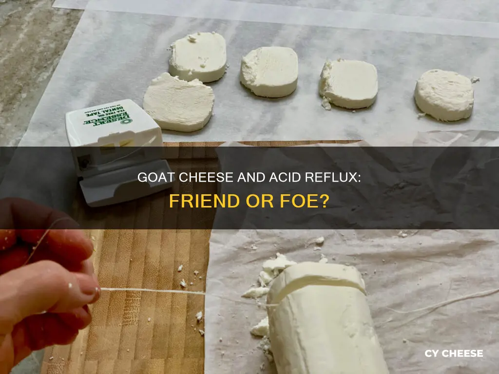 is goat cheese bad for acid reflux