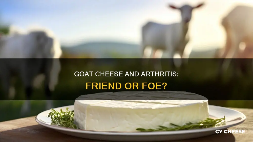 is goat cheese bad for arthritis
