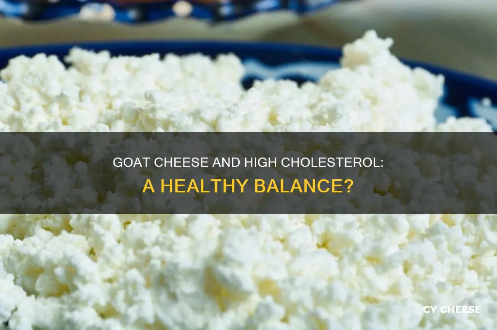 is goat cheese bad for high cholesterol