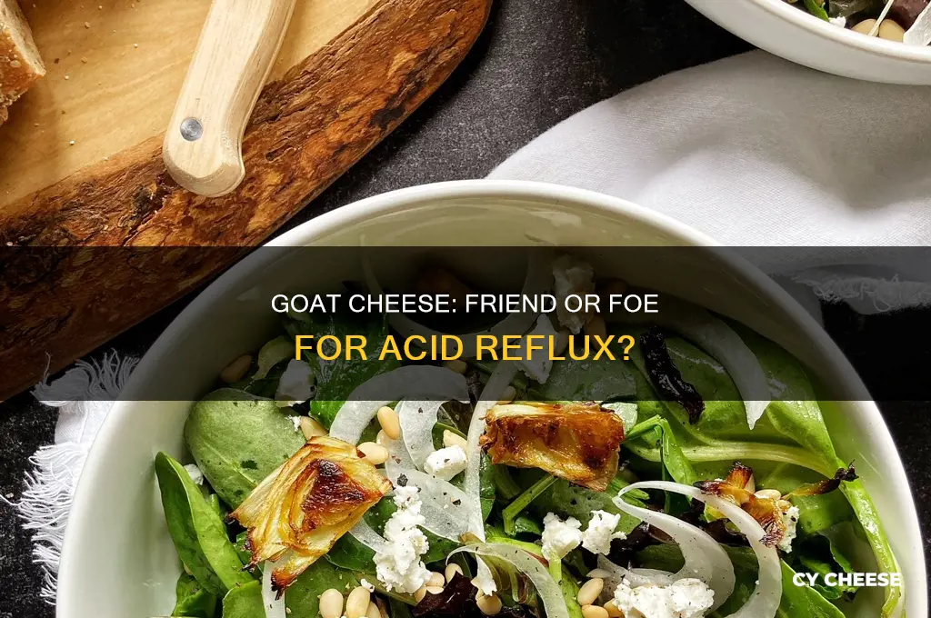 is goat cheese good for acid reflux