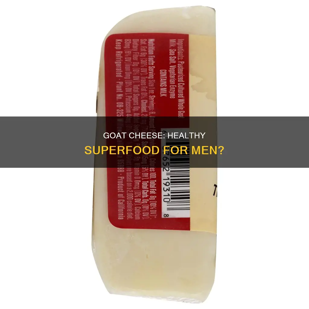 is goat cheese healthy for men