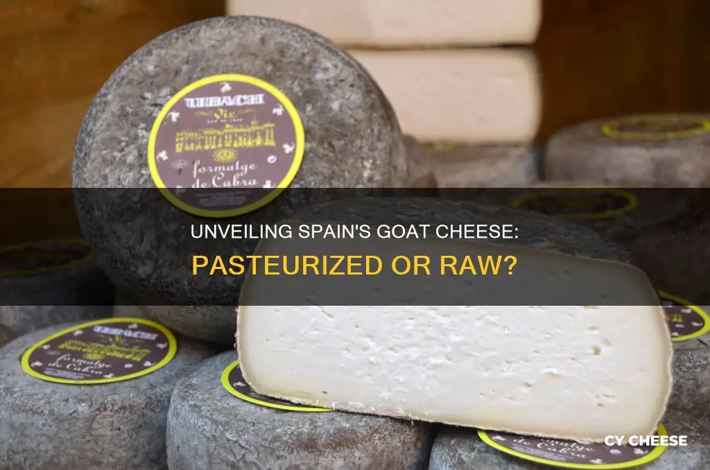 is goat cheese in spain pasteurized