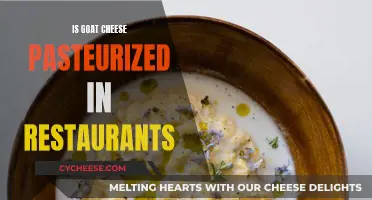 Goat Cheese: Restaurant Pasteurization Standards and Practices