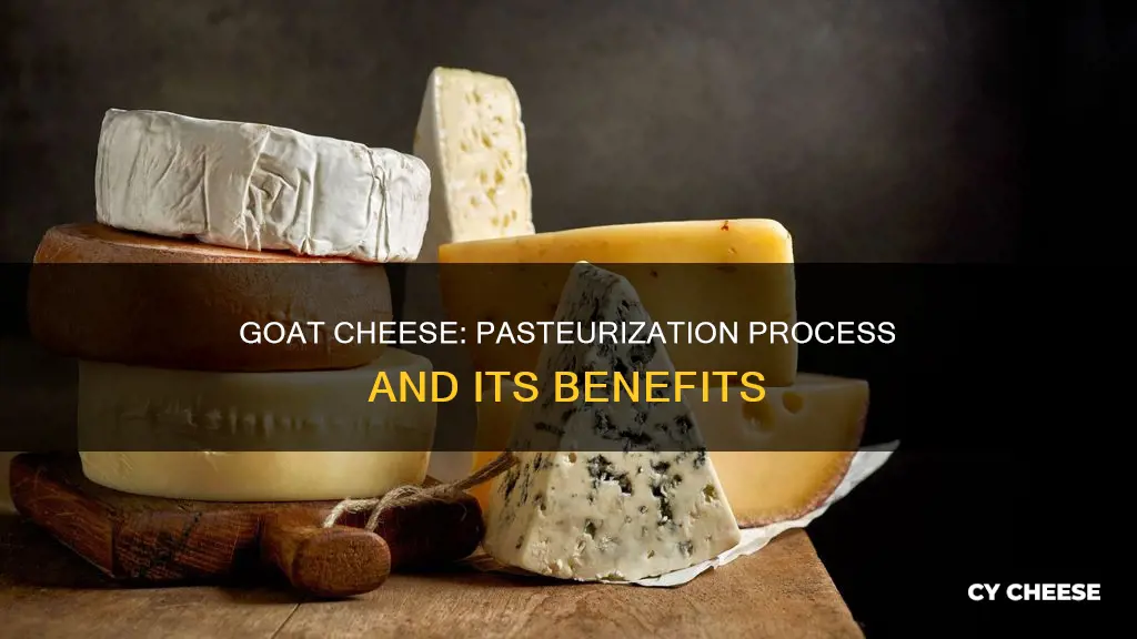 is goat cheese pasturized