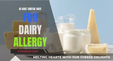 Goat Cheese: A Safe Dairy Alternative?