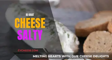 Unraveling the Salty Mystery: Is Goat Cheese Always Savory?