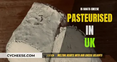 Goat Cheese in the UK: Is Pasteurization Mandatory?