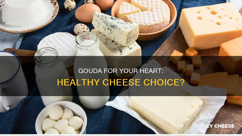 is gouda cheese heart healthy