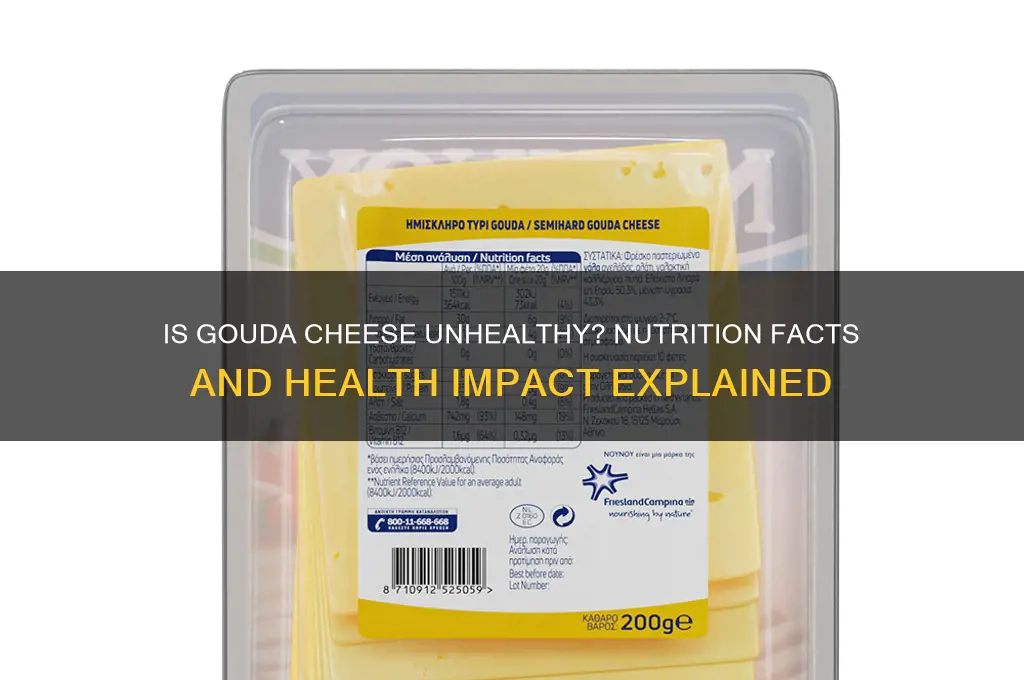is gouda cheese unhealthy