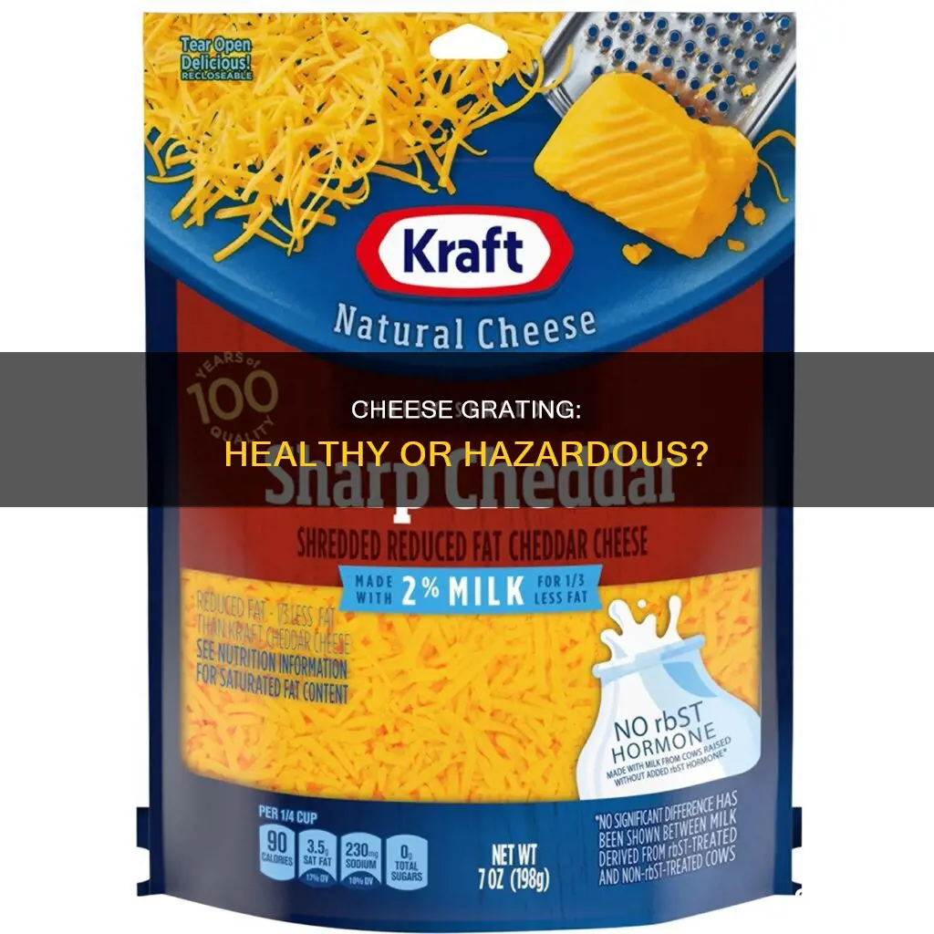 is grated cheese bad for you