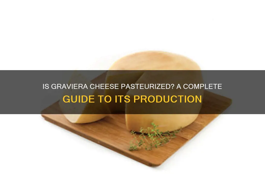 is graviera cheese pasteurized