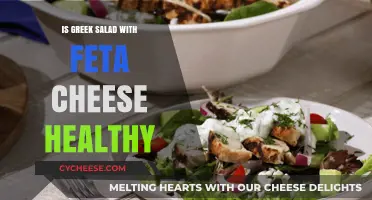 Feta Cheese in Greek Salads: Healthy or Not?