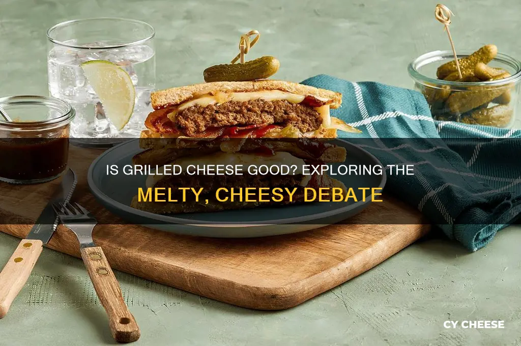 is grilled cheese good