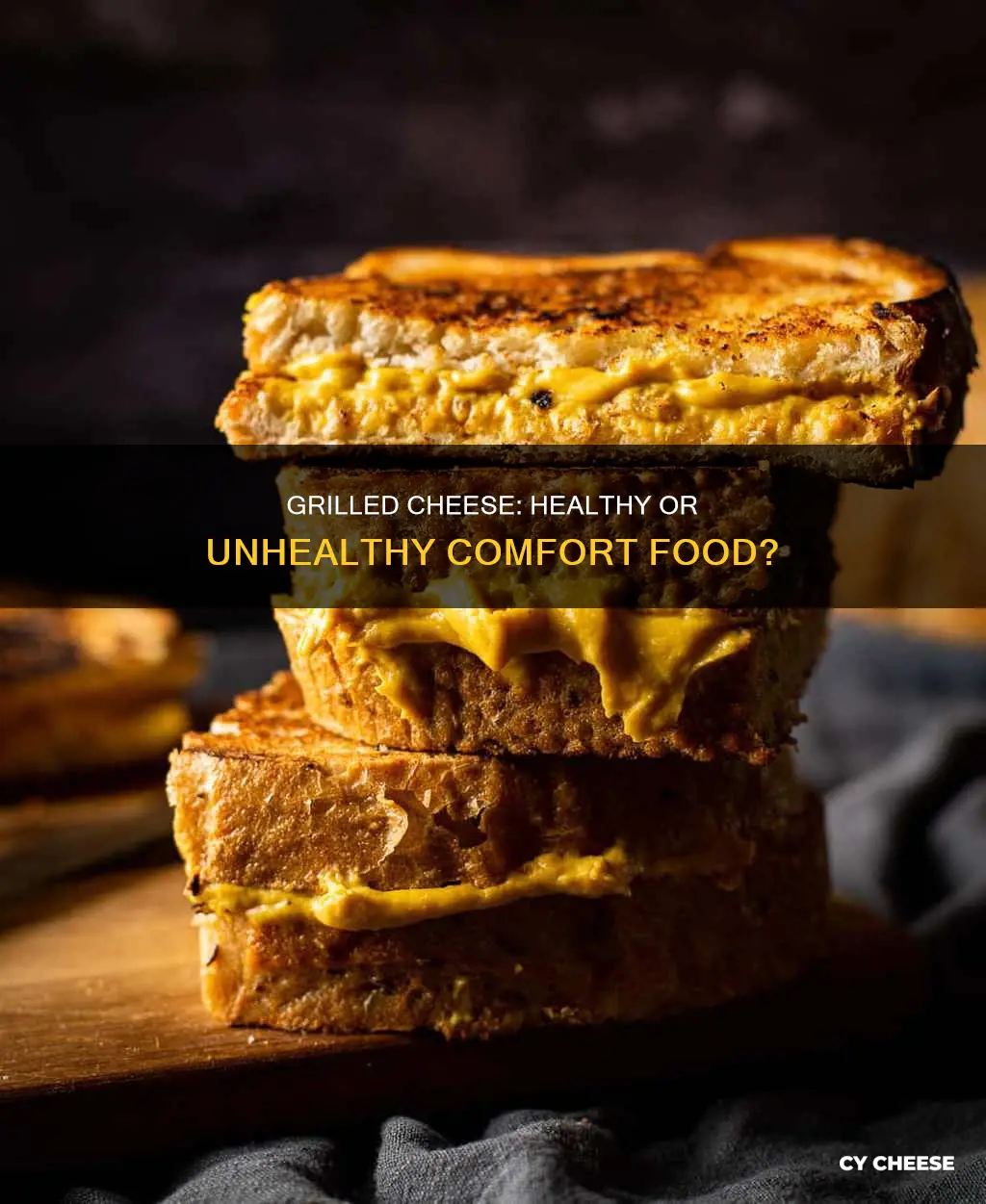 is grilled cheese sandwich bad for you