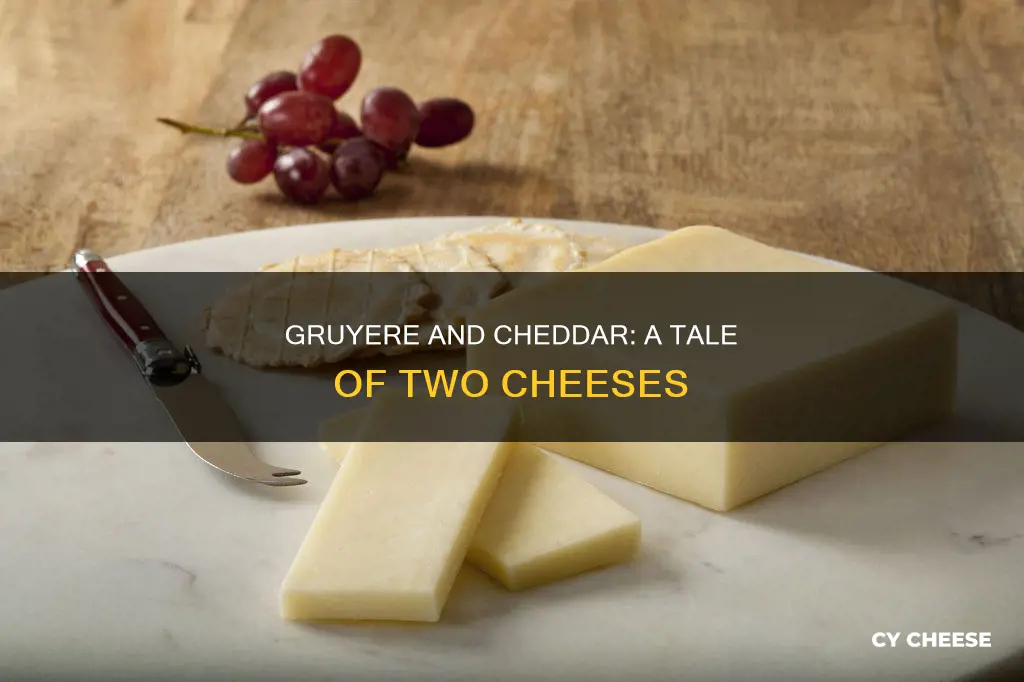 is gruyere a cheddar cheese