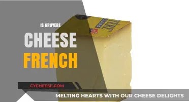 Is Gruyere Cheese French? Unraveling the Origins of This Iconic Cheese