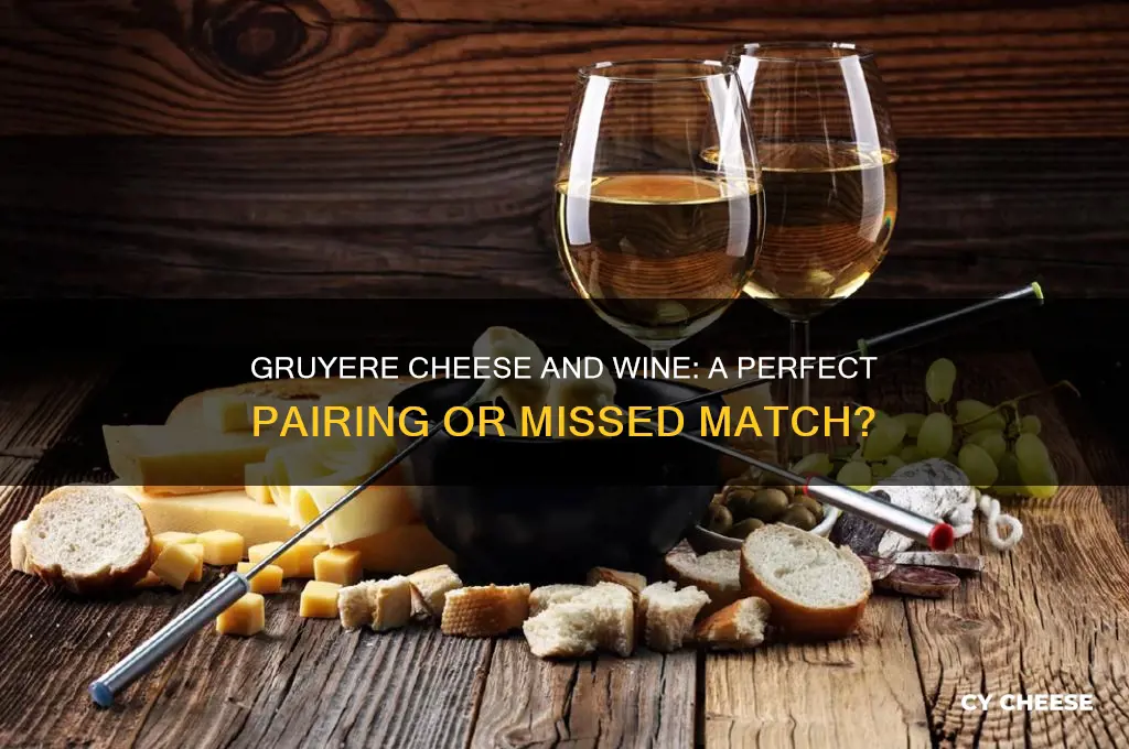 is gruyere cheese good with wine