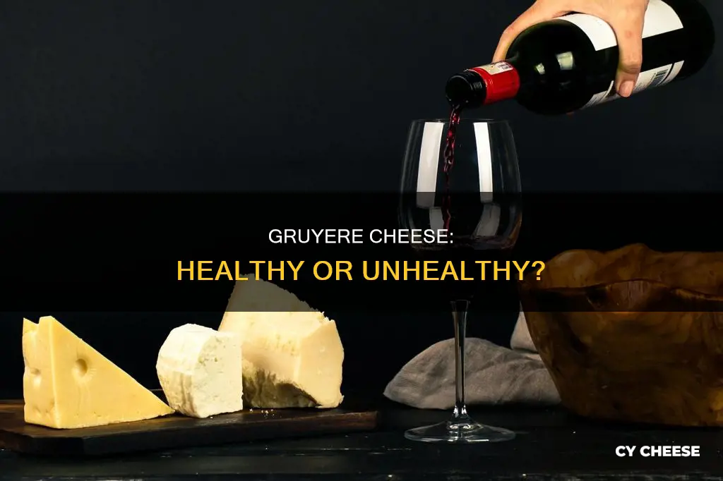 is gruyere cheese healthy