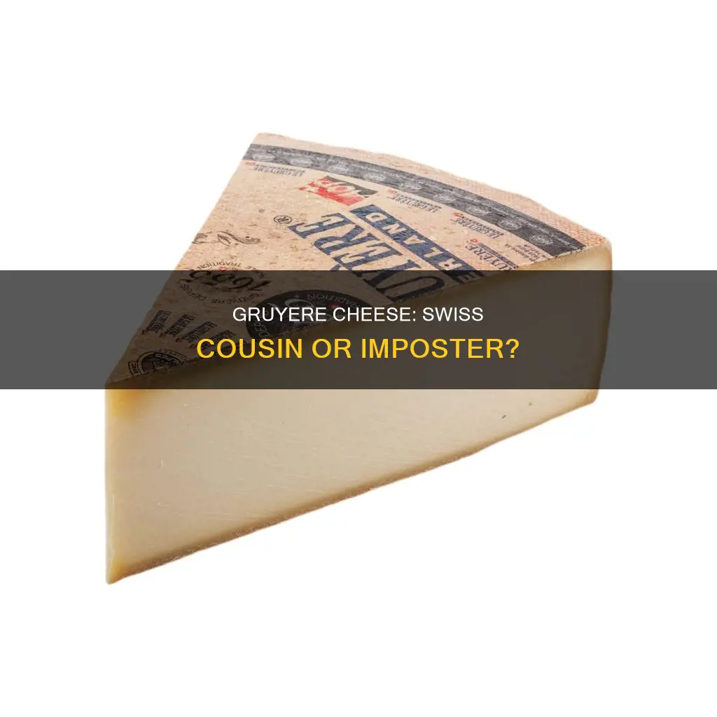 is gruyere cheese like swiss
