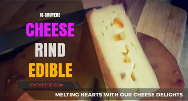 Can You Eat Gruyere Cheese Rind? A Tasty Debate Explored
