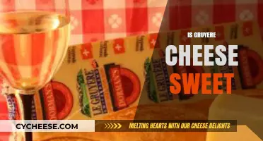 Is Gruyere Cheese Sweet? Exploring Its Unique Flavor Profile