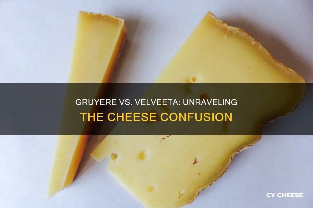 is gruyere cheese the same thing as velveeta